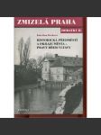 Zmizelá Praha. Dodatky II. - Historická předměstí a okraje města - pravý břeh Vltavy - náhled