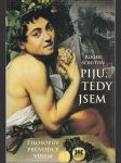 Piju, tedy jsem - Filosofův průvodce vínem - náhled