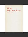 With My Own Eyes: Israel and the Occupied Territories 1967-1973 [Izrael; Palestina; Gaza; Arabové; židé] - náhled