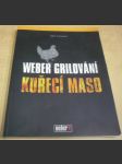 Weber grilování / Kuřecí maso - náhled