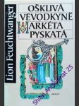 Ošklivá vévodkyně markéta pyskatá - feuchtwanger lion - náhled