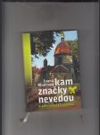 Kam značky nevedou a další náměty k výletům - náhled