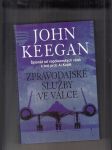 Zpravodajské služby ve válce (Pátrání po nepříteli od Napoleona k Al-Kajdě) - náhled