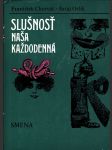 Slušnosť naša každodenná - náhled
