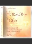 Hormon-Yoga. Das Standardwerk zur hormonellen Balance in den Wechseljahren [jóga] - náhled