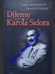Dilemy karola sidora - kázmerová lubica / katuninec milan - náhled