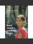 Smrt nemá poslední slovo - náhled