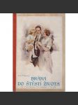 Brána do štěstí života - náhled