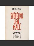 Světélko jen malé, Petr Den - náhled