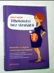 Těhotenství bez strašáků - náhled