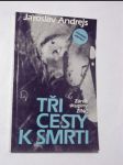 Tři cesty k smrti - náhled