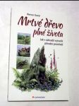 Mrtvé dřevo plné života - náhled