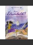 Kde jsi Elisabeth? Sophie de Mullenheim - náhled
