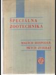 Špeciálna zootechnika malých hospodárskych zvierat - náhled