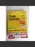 Zlaté stránky. Jednotný telefonní seznam 2005-2006. Praha - Telefonní linky organizací (Telefonní seznam, firmy, organizace, mj. Auto-moto; Byt, dům, zahrada; Doprava, přeprava, spoje; Úřady; Zdraví a péče) - náhled