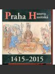 Praha Husova a husitská 1415-2015 (pošk.) - náhled