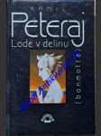Lode v delíriu ( bomottá ) - peteraj kamil - náhled