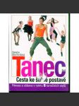 Tanec. Cesta ke štíhlé postavě (fitness, příručka, mj. Hip hop, Broadway, Latinskoamerické tance, Bollywoodský tanec) - náhled