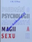 Pojednání o psychologii náboženství magii a sexu ii - kristek jan - náhled