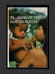 Žil jsem ve třech světadílech - náhled