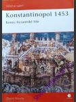 Konstantinopol 1453 - konec byzantské říše - nicolle david - náhled