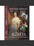 Alžběta. Císařovna z rodu Wittelsbachů (Sissi, Sisi) - náhled