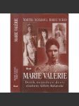 Marie Valérie [Deník dcery císařovny Alžběty Rakouské - Sissi; Habsburkové] - náhled