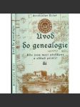 Úvod do genealogie - Kdo jsou moji předkové a odkud přišli? - náhled