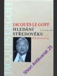 Hledání středověku - le goff jacques - náhled