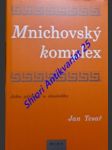 Mnichovský komplex - jeho příčiny a důsledky - tesař jan - náhled