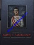 KAROL I. HABSBURSKÝ v cirkevnom, historickom a politickom kontexte - ŽLNAY Stanislav - náhled