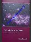 OD VĚDY K BOHU - Fyzikova cesta do mystéria vědomí - RUSSELL Peter - náhled