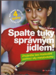 Spalte tuky správným jídlem ! - náhled
