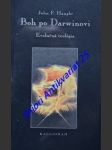 Boh po darwinovi . evolučná teológia - haught john f. - náhled