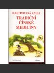 Ilustrovaná kniha tradiční čínské medicíny (čínská medicína) - náhled