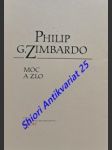 MOC A ZLO - Sociálně psychologický pohled na svět - ZIMBARDO Philip G. - náhled