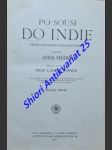 Po souši do indie persií , seistánem a beludžistánem - svazek i-ii - hedin sven - náhled
