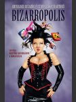 BIZARROPOLIS Bílek, Roman; Haidingerová, Kristina - náhled