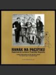 Hanák na Pacifiku / A Man from Haná on the Pacific Coast - náhled