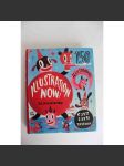 Illustrations Now! (Ilustrace, současné malířství, Bildbad, Dieter Braun, Jacey, eboy, Mia, Dan Page, Tavish, Skwak) - náhled