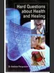 Hard questions about health and healing - náhled