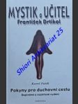 Mystik a učitel františek drtikol - pokyny pro duchovní cestu - funk karel - náhled