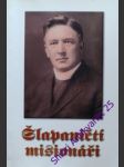 Šlapaničtí misionáři - kotulan jiří - náhled