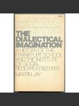The Dialectical Imagination: A History of the Frankfurt School and the Institute of Social Research [frankfurtská škola] - náhled