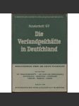 Die Versandgeschäfte in Deutschland. Dritte, vollständig umgearbeitete und erweiterte Auflage des Sonderhefts 39 [= Schriften des Instituts für Konjunkturforschung; Sonderheft 47] [zásilkový prodej, ekonomika, Třetí říše] - náhled