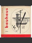 Bauhaus [Knižnica priatelov výtvarného umenia, sv 6; Mies van der Rohe, Moholy-Nagy, Gropius, Klee, Kandinskij ad.] - náhled