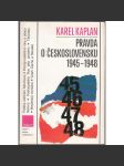 Pravda o Československu 1945-1948 [Obsah: Poválečný odsun sudetských Němců, Vztah Čechů a Slováků, Maďarská otázka, Podkarpatská Rus jako problém, Těšínsko] - náhled
