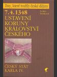 7. 4.1348 - ustavení koruny království českého: český stát karla iv. - náhled