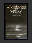 Alkibiades Veliký - náhled