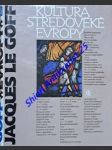Kultura středověké evropy - le goff jacques - náhled